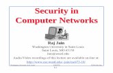 Security in Computer Networks - Washington …jain/cse473-10/ftp/i_8sec.pdfSecurity in Computer Networks Raj Jain Washington University in Saint Louis Saint Louis, MO 63130 Jain@wustl.edu