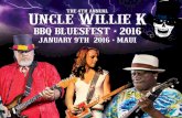 01 - Willie K's BBQ Blues Fest | Hawaii's Blues Festival Uncle Willie K’s BBQ Blues Fest Hawaii’s only blues festival truly rooted in the Blues. A family style festival attracting