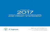 NOTICE OF 2017 - Cigna · Proposed Merger with Anthem Cigna entered into the merger in order to create a combined company that would expand choice, improve affordability and quality,