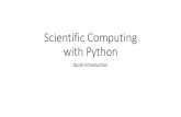 Scientific(Computing with(Python - University of …€¦ ·  · 2016-09-27Scientific(Computing with(Python Quick&Introduction. Libraries ... • Most&Python&libraries&installed&using&