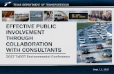 Effective public involvement through collaboration with ... · Taylor Callahan Eastland ... Cottle Foard CHILDRESS n ... CASE STUDY Reimagine I-10. 2017 TxDOT Environmental Conference