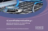 Confidentiality: good practice in handling patient information · d disclosing information for education and training purposes e reporting gunshot and knife wounds f responding to