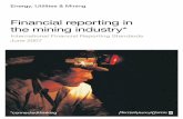 Financial reporting in the mining industry* reporting in the mining industry Foreword Contents ContentsIntroduction 5 Mining overview 7 2 Exploration and evaluation Development 7 4