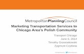 Marketing Transportation Services to · metroplanning.org @metroplanners Marketing Transportation Services to Chicago Area’s Polish Community Transport Chicago June 6, 2014