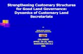 Strengthening Customary Structures for Good Land ...siteresources.worldbank.org/INTIE/Resources/475495-1302790806106/... · Strengthening Customary Structures for Good Land Governance: