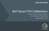 BoF: Secure OTA Collaboration - eLinux.org · BoF: Secure OTA Collaboration Ricardo Salveti, ... Not going to be covered in this BoF: ... Safe and reliable process