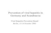 Prevention of viral hepatitis in Germany and Scandinavia · Hepatitis B: maternal screening ... • Child has documentation booklet. Hepatitis B ... medico-legal aspects of stopping