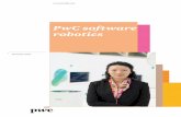 PwC software robotics€¢ Automation Anywhere • UIPath ... the system following set business rules. The Software Robotics route is ... *Before embarking on any process automation