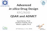 in silico Drug Design KFC/ADD QSAR and ADMETfch.upol.cz/wp-content/uploads/2016/02/ADD_12_Berka_QSAR-ADMET… · Karel Berka, Ph.D. Jindřich Fanfrlík, Ph.D. Martin Lepšík, Ph.D.
