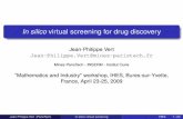 In silico virtual screening for drug discoverycbio.mines-paristech.fr/~jvert/talks/090425ihes/ihes.pdf · In silico virtual screening for drug discovery Jean-Philippe Vert Jean-Philippe.Vert@mines-paristech.fr