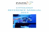 CYTOLOGY REFERENCE MANUAL 2013 - PAML Reference...CYTOLOGY REFERENCE MANUAL 2013 TABLE OF CONTENTS 1. INTRODUCTION 1.1 Purpose and Objective 3 1.2 Turnaround Time 3 2. …