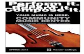 YOUR MUSIC IS HERE. COMMUNITY - Harper Collegegoforward.harpercollege.edu/ce/music/pdf/cmc_spring13.pdf · YOUR MUSIC IS HERE. spring 2013 Harper College is committed to the policy