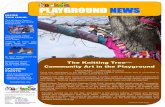 PLAYGROUND NEWS - Kidsafe NSW€¦ · extension of the wool theme of the adjacent playground, where giant knitting needle swings and a ... playground design ... The first striking