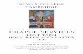 CHAPEL SERVICES - King's College, Cambridge SERVICES LENT TERM HOLY WEEK AND EASTER ... Benedictus, Agnus Dei ... Organ Voluntary Praeludium in D dur BUXWV 139