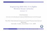 Engineering IEEE 802.15.4/ZigBee Wireless Sensor networks · Part I.Introduction to IEEE 802.15.4/ZigBee Part II. Performance Evaluation ... in special track on Wireless Sensor Networks,