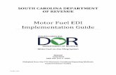 Motor Fuel EDI Implementation Guide - SC Department of … Fuel Guide… ·  · 2017-01-10D-281 1242 SOUTH CAROLINA DEPARTMENT OF REVENUE Motor Fuel EDI Implementation Guide Motor