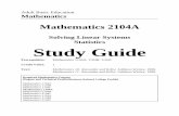 Solving Linear Systems Statistics Study Guide - … · Unit 1 - Solving Linear Systems ... Answer questions 1 - 5. 1.5 Exercises, ... putting these word problems into equations.