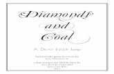Diamonds and Coal - Squarespaceand+Coal.pdf · Others say the wealthy and elite have grown tired of money and now ... Diamonds and Coal is based on Chad Underkofﬂ er ... young men