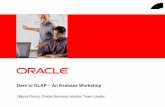 Dare to OLAP – An Essbase Workshop - hroug.hr ·  Ljiljana Perica, Oracle Business solution Team Leader. Dare to OLAP – An Essbase Workshop