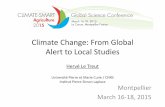 Climate Change: From Global Alert to Local Studiescsa2015.cirad.fr/var/csa2015/storage/fckeditor/file/P2_1... · Climate Change: From Global Alert to Local Studies HervéLe Treut