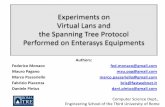 Experiments on Virtual Lan and Spanning Tree Protocolcompunet/www/docs/Experiments... · Experiments on Virtual Lans and the Spanning Tree Protocol Performed on Enterasys Equipments