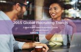2015 Global Recruiting Trends - lal-a.com.vn/media/recruiting-trends-global-linkedin-2015-37.pdfExecutive summary: 2015 Global Recruiting Trends Top talent acquisition trends to amplify