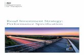 Road Investment Strategy: Performance Specification sets out what government wants from the Highways Agency’s successor, the Strategic Highways Company (the Company) over the course