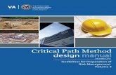 Critical Path Method design - United States Department of ...Critical Path Method. design . DECEMBER 2012 . Guidelines for Preparation of ... This document is solely intended as a