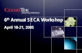 6th Annual SECA Workshop - National Energy Technology ... Library/Events/2005/seca/day2_3... · 60% 60% →→100 GW100 GW. April 2005 Two Elements of Commercial Success