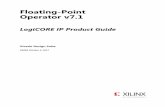 Floating-Point Operator v7 - Xilinx - All Programmable ·  · 2018-01-09° Conversion from floating-point to ... Design Entry Vivado® Design Suite System Generator for DSP Simulation