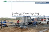 Code of Practice for Cost Effective Boreholes The Code of Practice for Cost Effective Boreholes provides a basis for the realisation of economical and sustainable access to safe water.