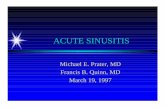 ACUTE SINUSITIS - Welcome to UTMB Health, The … ·  · 2013-08-28ANATOMY There are four ... Acute sinusitis is defined as disease lasting ... Known as Pott’s puffy tumor