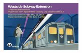 Westside Subway Extension - Metromedia.metro.net/projects_studies/westside/images/...may-june-2010.pdf · years for the Westside Subway Extension – 2019: Phase 1 to Fairfax ...