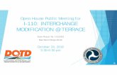 Open House Public Meeting for I-110: INTERCHANGE ... · Open House Public Meeting for I-110: INTERCHANGE MODIFICATION @ TERRACE ... west-side of I-110 and Fannie Street on the east-side