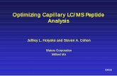 Optimizing capillary LC/MS peptide analysis - Home : …€¦ ·  · 2007-11-21Optimizing Capillary LC/MS Peptide Analysis Jeffrey L. Holyoke and Steven A. Cohen Waters Corporation