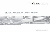 HE910 Hardware User Guide - Telit€¦ · UE910 Hardware User Guide ... Chapter 6: “GSM/WCDMA Radio” The antenna connection and board layout design are the most important parts