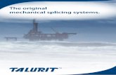 The original mechanical splicing systems. Talurit Catalogue - 2014.pdf · was built-up on a patented solution for mechanical splicing of wire ropes. ... international institutions