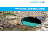EUROFLO CULVERT PIPE - pandfglobal.com · EUROFLO® CULVERT PIPE Made in Europe from HDPE (high density polyethelene), EUROFLO® is one of the strongest plastic pipes on the market.