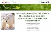 Polar Bear Research in Canada: ecology, demography and …naalakkersuisut.gl/~/media/Nanoq/Files/Attached Files/Fiskeri... · Polar Bear Research in Canada: ... snagging project –sampling