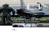 Fighter/Trainer Aircraft Training Solutions - cae.com€¦ · vison goggles (NVG), helmet-mounted displays (HMD), data links, sophisticated sensors and weapon systems. Lead-in fighter