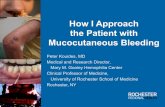 How I Approach the Patient with Mucocutaneous Bleeding€¦ · How I Approach the Patient with Mucocutaneous Bleeding ... Menorrhagia 23-44% ... History taking in the