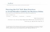 Piercing the LLC Veil: Best Practices to Avoid Member ...media.straffordpub.com/products/piercing-the-llc-veil-best...Piercing the LLC Veil: Best Practices to Avoid Member Liability