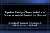 Pipeline Design Characteristics of Some Industrial Paste ...ltu.diva-portal.org/smash/get/diva2:1013565/FULLTEXT01.pdf · Non-settling slurries are formed by a mixture of fine solid