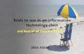 tools To Use In An Information Technology Class - ASCUE · Tools to use in an information technology class ... • Unreal Engine 4 ...