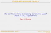 The Continuous-Time Overlapping Generations … Macroeconomics: Lecture 3 1 The Continuous-Time Overlapping Generations Model: Basic Theory & Applications Ben J. Heijdra Dynamic Macroeconomics