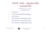 PHYS 1444 – Section 003 Lecture #23yu/teaching/fall11-1444-003/lectures/phys1444... · PHYS 1444 – Section 003 Lecture #23 Thursday, Dec. 1, ... – Covers CH30.1 through CH30.11
