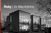 Ruby for MacAdmins v2017 - MacAdmins Conference …macadmins.psu.edu/files/2017/07/psumac2017-125-Ruby-for...marshmallow 0.1.3 A collection of macOS facts and useful information for