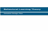 Behavioral Learning Theory - jeffbharris.comjeffbharris.com/1-BehavioralLearningTheoryDDPFinal.pdfDetail Design Plan Instructional Development Practice • Evaluating Learning II The