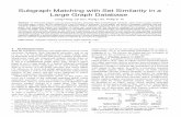 Subgraph Matching with Set Similarity in a Large Graph ... · 1 Subgraph Matching with Set Similarity in a Large Graph Database Liang Hong, Lei Zou, Xiang Lian, Philip S. Yu Abstract—In