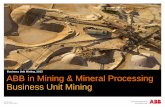 ABB in Mining & Mineral Processing Business Unit Mining · ABB in Mining & Mineral Processing Business Unit Mining ... copper and platinum mining & processing industry ... production